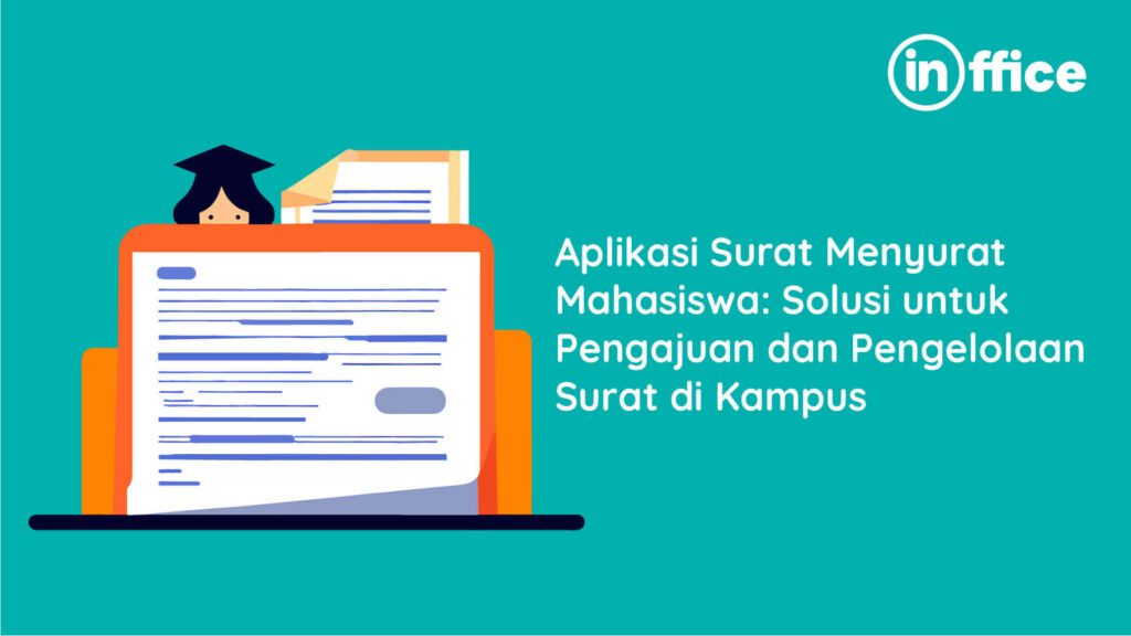 Aplikasi Surat Menyurat Mahasiswa Solusi untuk Pengajuan dan Pengelolaan Surat di Kampus