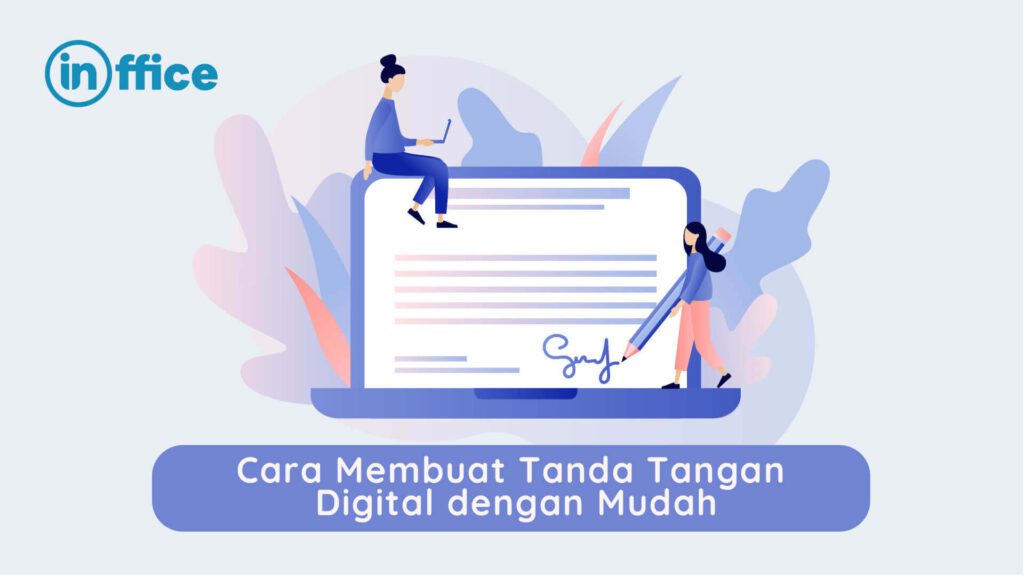 Cara Membuat Tanda Tangan Digital dengan Mudah