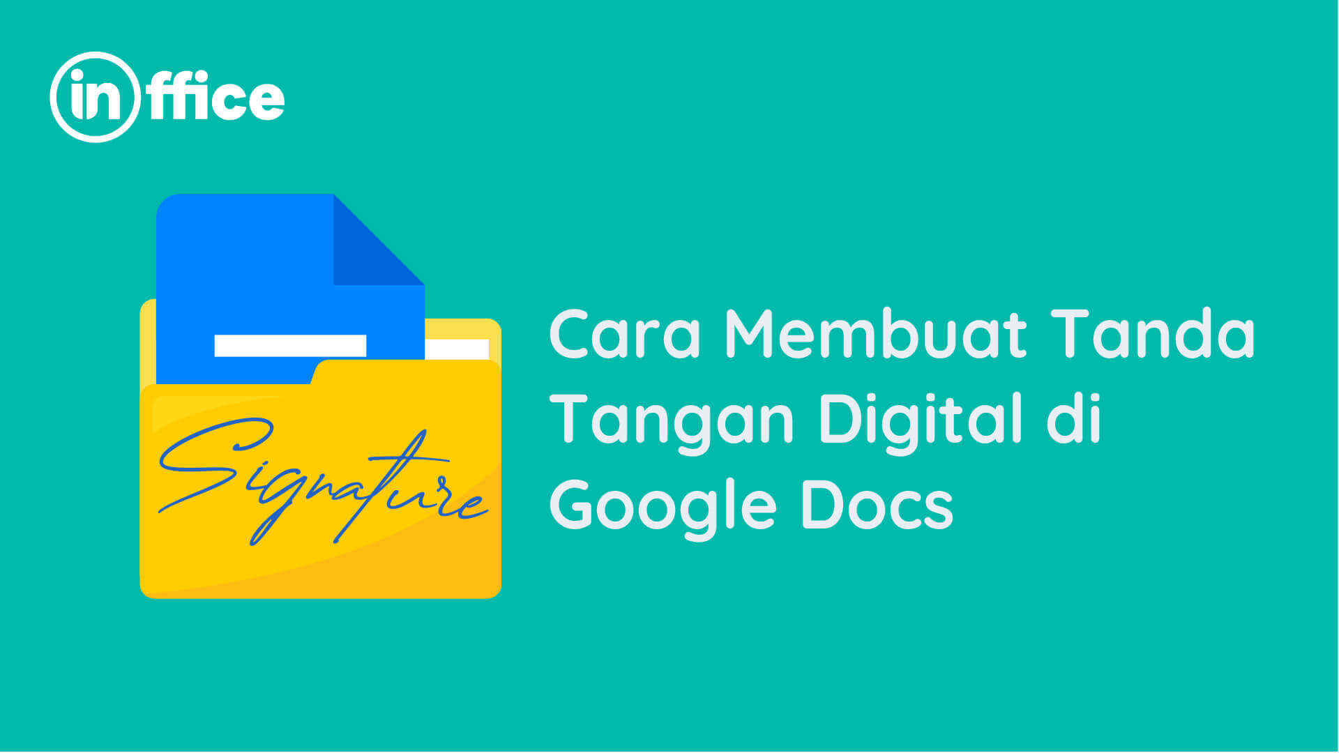 Cara Membuat Tanda Tangan Digital di Google Docs