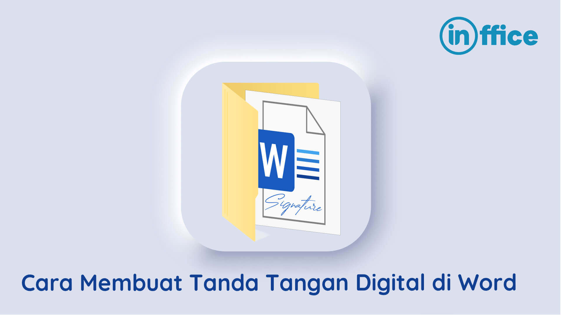 Cara Membuat Tanda Tangan Digital di Word