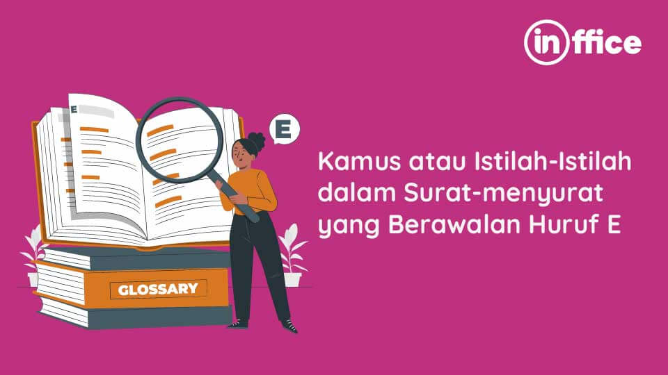 Kamus atau Istilah-Istilah dalam Surat-menyurat yang Berawalan Huruf E