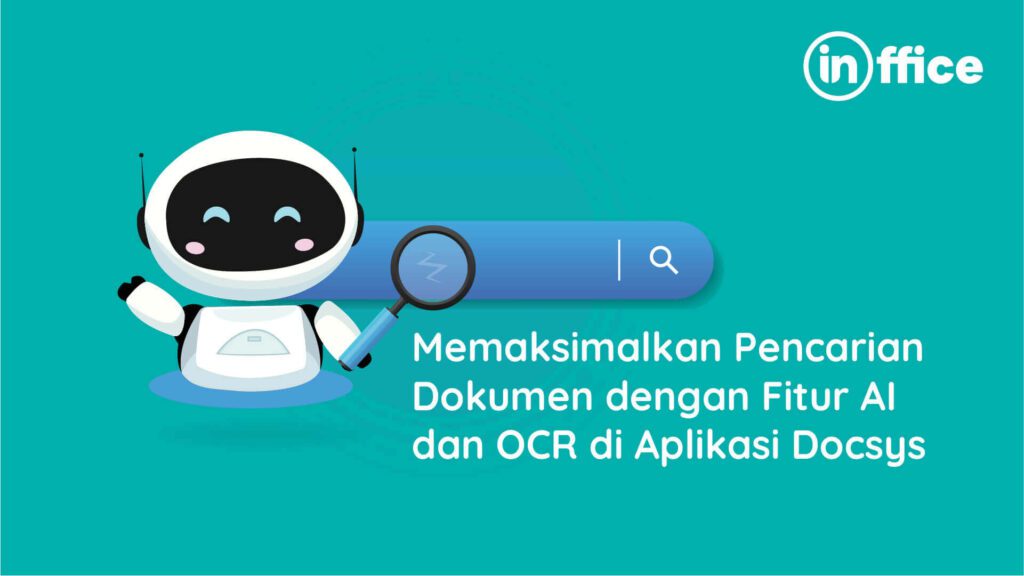 Memaksimalkan Pencarian Dokumen dengan Fitur AI dan OCR di Aplikasi Docsys