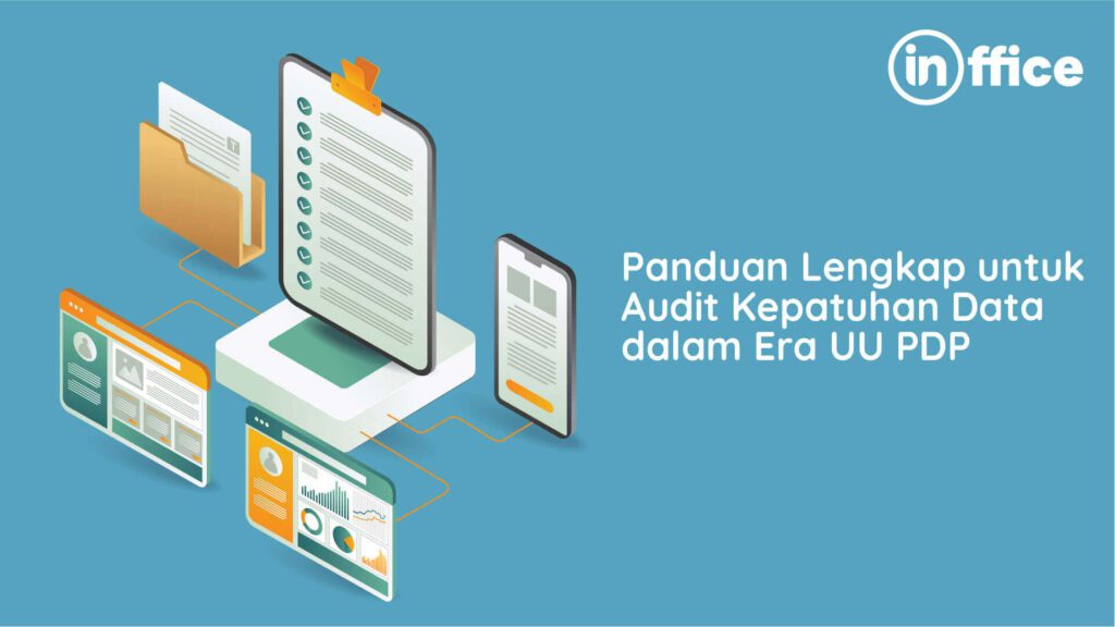 Panduan Lengkap untuk Audit Kepatuhan Data dalam Era UU PDP