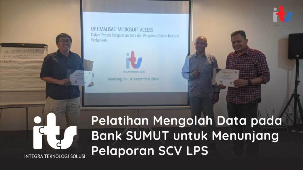 Pelatihan Mengolah Data pada Bank SUMUT untuk Menunjang Pelaporan SCV LPS