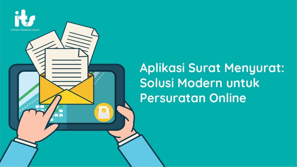 Aplikasi Surat Menyurat Solusi Modern untuk Persuratan Online