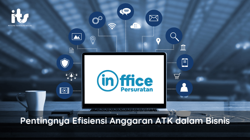 Pentingnya Efisiensi Anggaran ATK dalam Bisnis