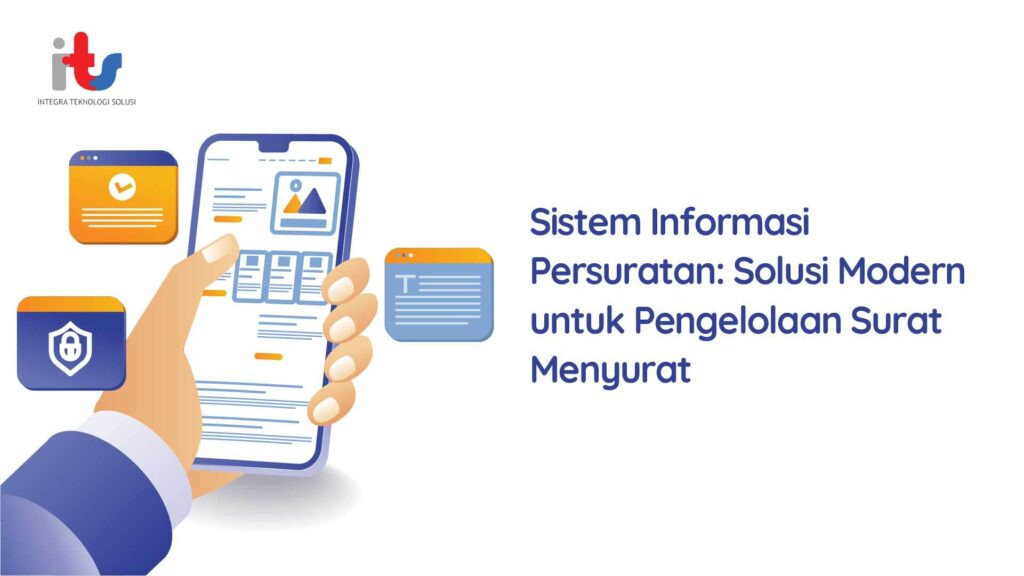 Sistem Informasi Persuratan Solusi Modern untuk Pengelolaan Surat Menyurat