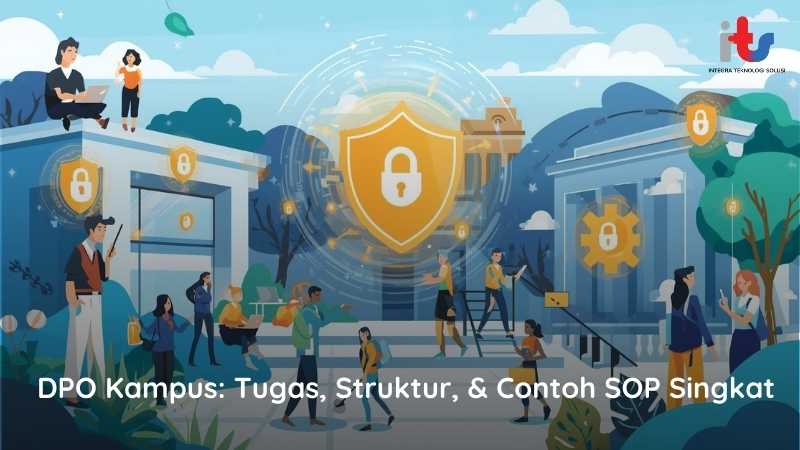 DPO Kampus Tugas, Struktur, & Contoh SOP Singkat