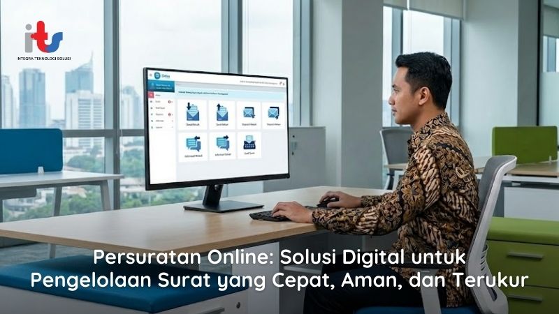 Persuratan Online Solusi Digital untuk Pengelolaan Surat yang Cepat, Aman, dan Terukur