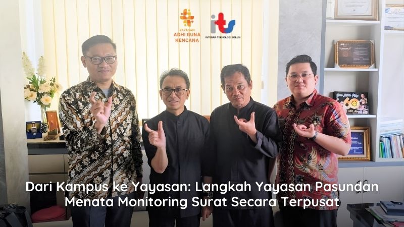Dari Kampus ke Yayasan Langkah Yayasan Pasundan Menata Monitoring Surat Secara Terpusat