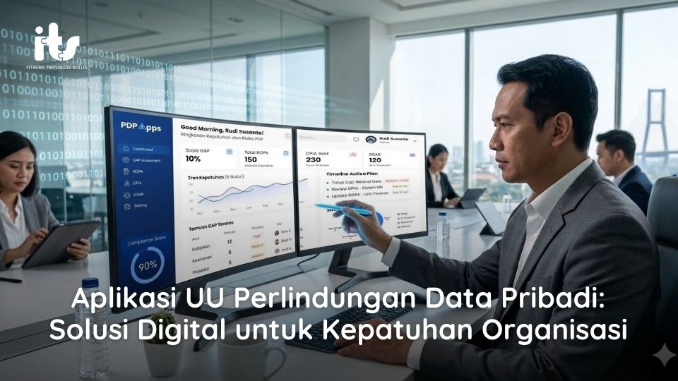 Aplikasi UU Perlindungan Data Pribadi_ Solusi Digital untuk Kepatuhan Organisasi