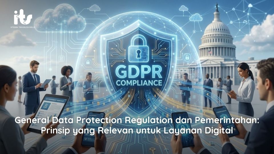 General Data Protection Regulation dan Pemerintahan_ Prinsip yang Relevan untuk Layanan Digital