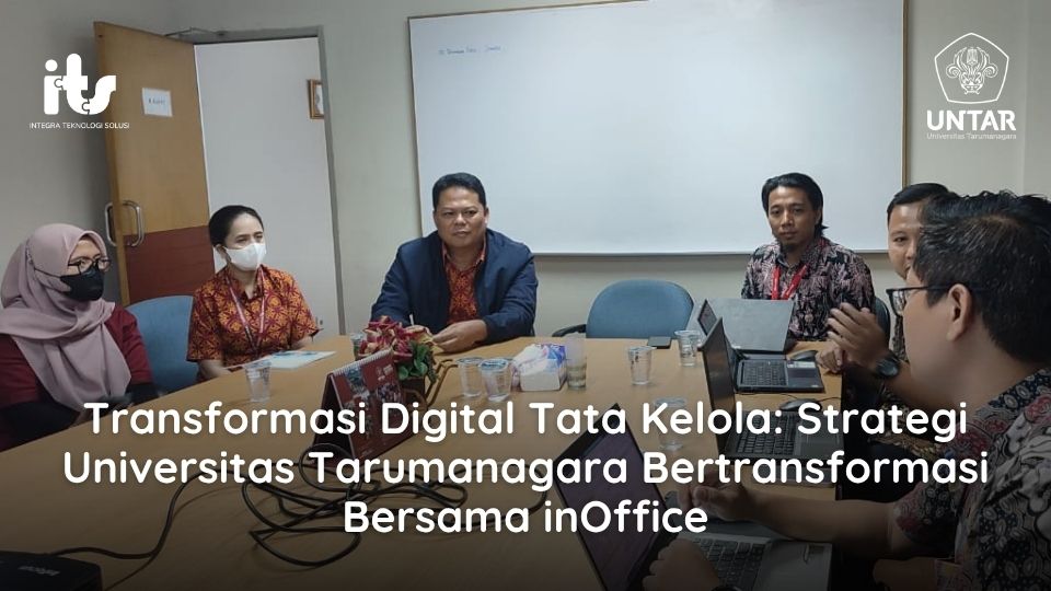 Transformasi Digital Tata Kelola_ Strategi Universitas Tarumanagara Bertransformasi Bersama inOffice