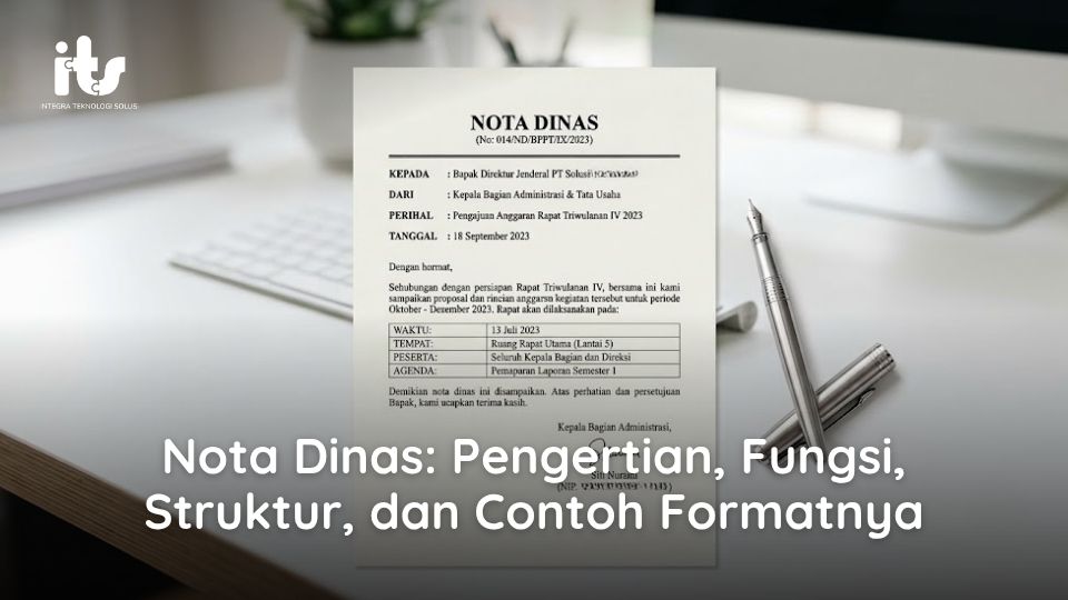 Nota Dinas_ Pengertian, Fungsi, Struktur, dan Contoh Formatnya