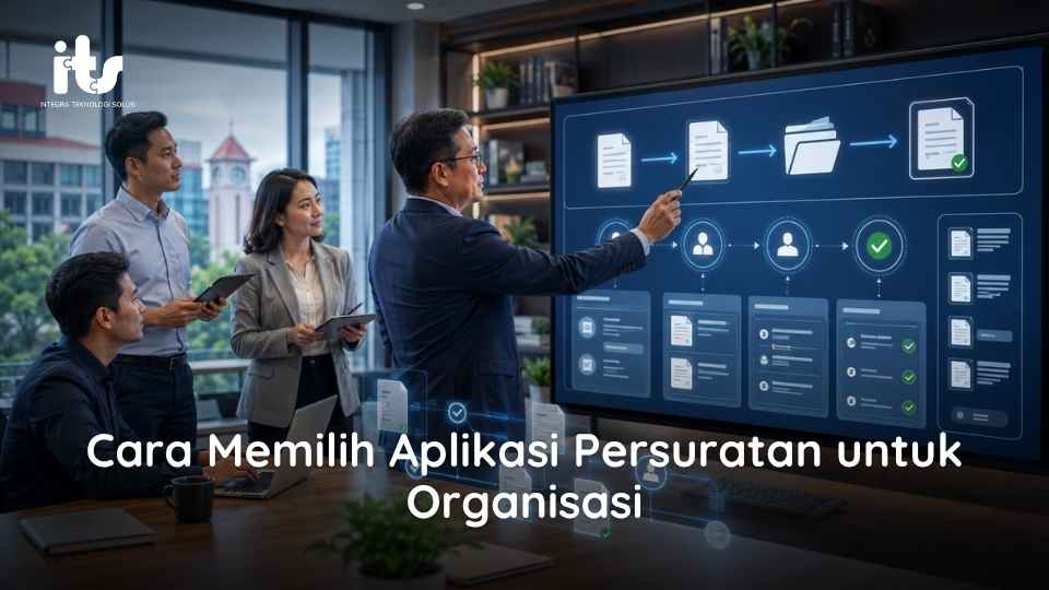 Cara Memilih Aplikasi Persuratan untuk Organisasi