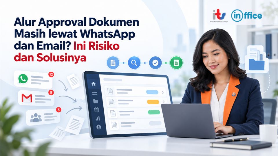 Alur Approval Dokumen Masih lewat WhatsApp dan Email_ Ini Risiko dan Solusinya