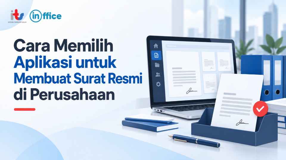 Cara Memilih Aplikasi untuk Membuat Surat Resmi di Perusahaan