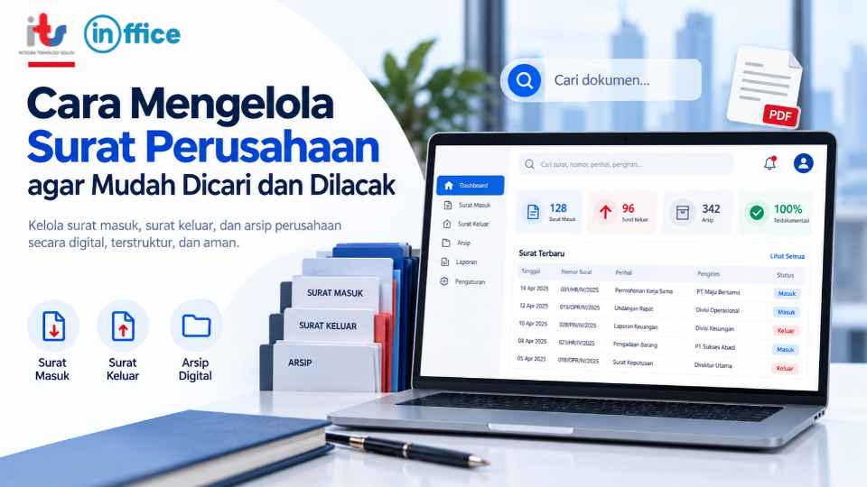 Cara Mengelola Surat Perusahaan agar Mudah Dicari dan Dilacak