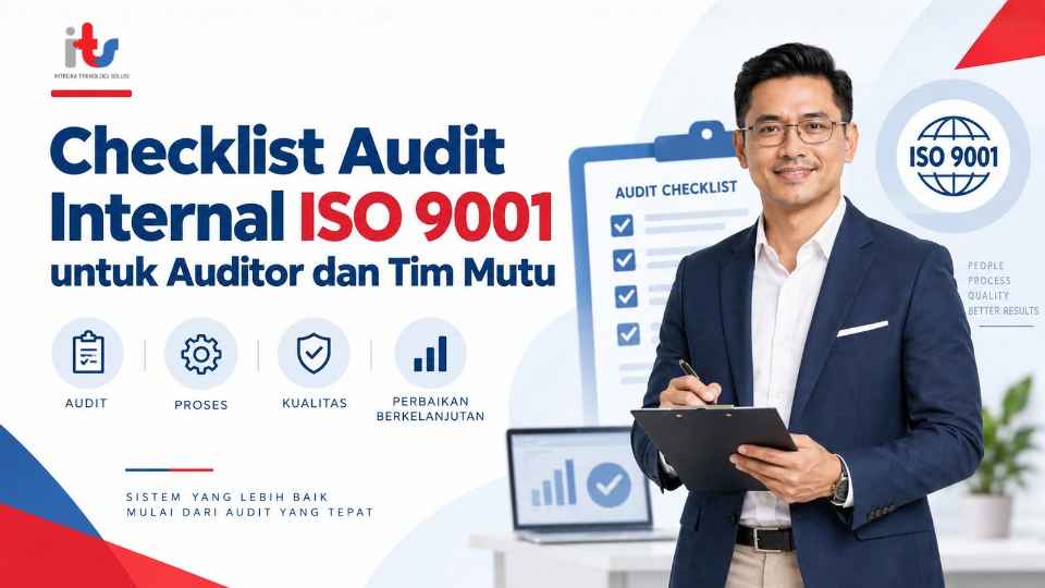 Checklist Audit Internal ISO 9001 untuk Auditor dan Tim Mutu